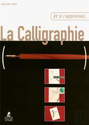 Et Si J'Apprenais T.24; La Calligraphie