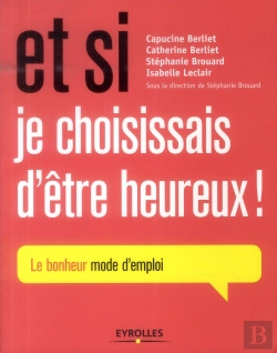 Bertrand.pt - Et Si Je Choisissais D Etre Heureux