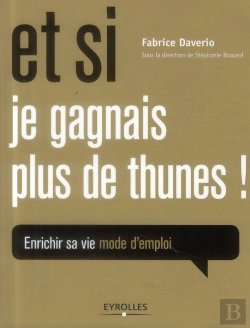 Bertrand.pt - Et Si Je Gagnais Plus De Thunes ! S'Enrichir Mode D'Emploi