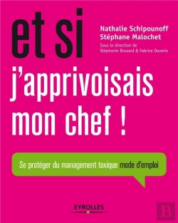 Bertrand.pt - Et Si Je Matais Mon Chef ! - Apprivoiser Son Manager Mode D'Emploi