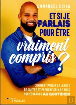 Bertrand.pt - Et Si Je Parlais Pour Etre Vraiment Compris ? - Comment Parler La Langue De L'Autre Et Prendre Soin