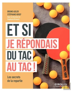 Bertrand.pt - Et Si Je Repondais Du Tac Au Tac