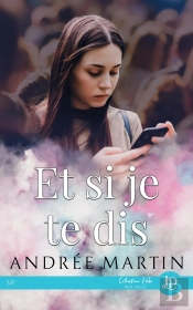 Et Si Je Te Dis