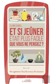 Et Si Jeûner Était Plus Facile Que Vous Ne Pensiez ?