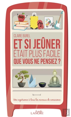 Bertrand.pt - Et Si Jeûner Était Plus Facile Que Vous Ne Pensiez ?