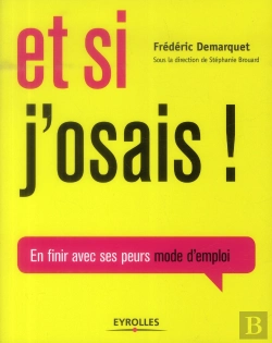 Bertrand.pt - Et Si J'Osais - En Finir Avec Ses Peurs Mode D'Emploi