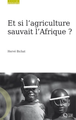 Bertrand.pt - Et Si L’Agriculture Sauvait L’Afrique ?