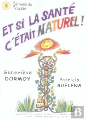 Et Si La Santé C'Etait Naturel
