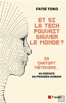 Bertrand.pt - Et Si La Tech Pouvait Sauver Le Monde ? Ia, Chatgpt, Metaver