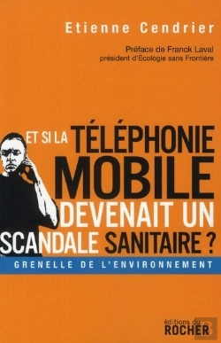 Bertrand.pt - Et Si La Téléphonie Mobile Devenait Un Scandale Sanitaire ?