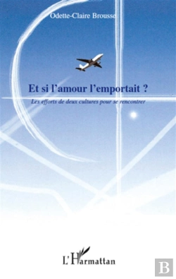 Bertrand.pt - Et Si L'Amour L'Emportait ? Les Efforts De Deux Cultures Pour Se Rencontrer