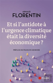 Et Si L'Antidote À L'Urgence Climatique Était La Diversité Économique ?