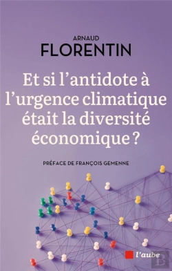Bertrand.pt - Et Si L'Antidote À L'Urgence Climatique Était La Diversité Économique ?