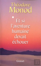 Et Si L'Aventure Humaine Devait Echouer
