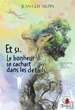 Bertrand.pt - Et Si... Le Bonheur Se Cachait Dans Les Détails