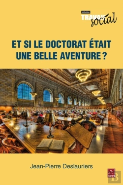 Bertrand.pt - Et Si Le Doctorat Était Une Belle Aventure?