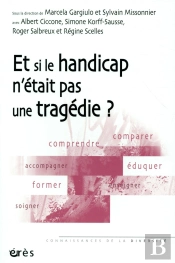 Et Si Le Handicap N'Était Pas Une Tragédie ?