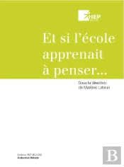 Et Si L'Ecole Apprenait A Penser...