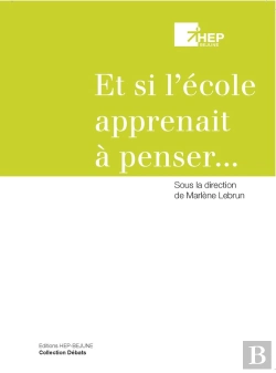 Bertrand.pt - Et Si L'Ecole Apprenait A Penser...
