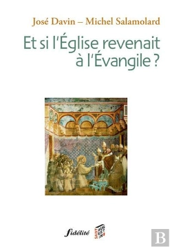 Bertrand.pt - Et Si L'Eglise Revenait À L'Evangile ?