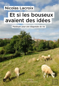 Bertrand.pt - Et Si Les Bouseux Avaient Des Idees - Plaidoyer Pour Une Diagonale De Vie