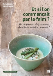 Et Si L'On Commencait Par La Faim ?