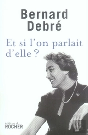 Et Si L'On Parlait D'Elle ?