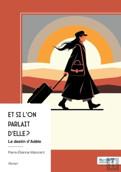 Bertrand.pt - Et Si L'On Parlait D'Elle ? : Le Destin D'Adèle