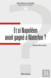 Et Si Napoléon Avait Gagné À Waterloo ?
