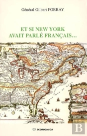 Et Si New-York Avait Parlé Francais...