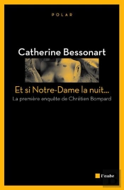 Et Si Notre-Dame La Nuit...
