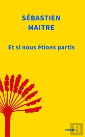 Et Si Nous Étions Partis