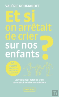 Bertrand.pt - Et Si On Arrêtait De Crier Sur Nos Enfants ?