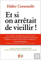 Et Si On Arretait De Vieillir !