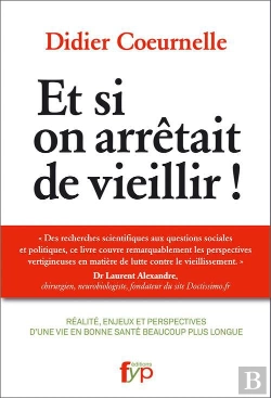 Bertrand.pt - Et Si On Arretait De Vieillir !