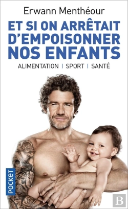Bertrand.pt - Et Si On Arretait D'Empoisonner Nos Enfants ?