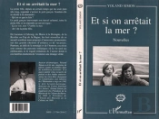 Et Si On Arrêtait La Mer?
