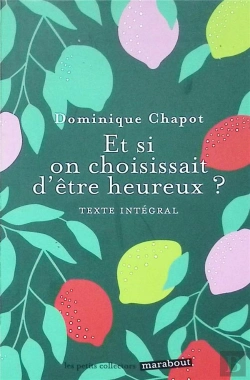 Bertrand.pt - Et Si On Choississait D'Être Heureux ?