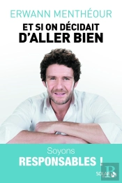 Et Si On Décidait D'Aller Bien