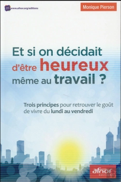 Bertrand.pt - Et Si On Decidait D'Etre Heureux Meme Au Travail !?