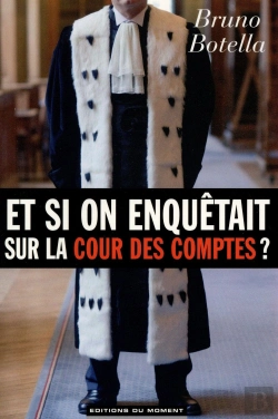 Bertrand.pt - Et Si On Enquetait Sur La Cour Des Comptes ?