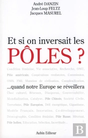 Et Si On Inversait Les Pôles ? ... Quand L'Europe Se Réveillera