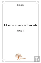 Et Si On Nous Avait Menti