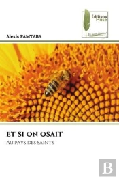 Et Si On Osait - Au Pays Des Saints