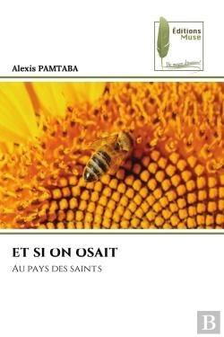Bertrand.pt - Et Si On Osait - Au Pays Des Saints