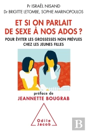 Et Si On Parlait De Sexe Aux Ados?; Comment Diminuer Les Grossesses Chez Les Adolescentes
