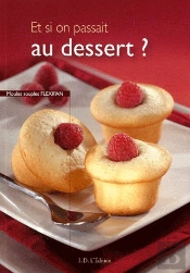 Et Si On Passait Au Dessert ?