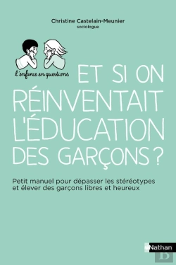 Bertrand.pt - Et Si On Réinventait L'Éducation Des Garçons ?