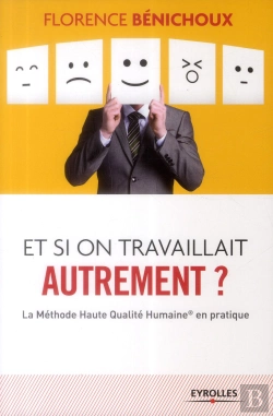 Bertrand.pt - Et Si On Travaillait Autrement ? La Méthode Haute Qualité Humaine En Pratique
