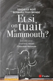 Et Si On Tuait Le Mammouth ?